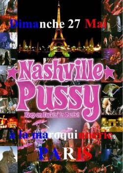 Nashville Pussy : Keep on Fuckin' in Paris ! : Live à la Maroquinnerie